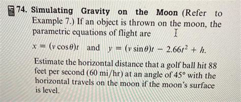 Solved 4. Simulating Gravity on the Moon (Refer to Example | Chegg.com