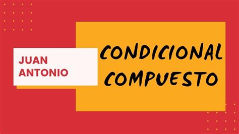 🇪🇸🇪🇸 Condicional Compuesto O Perfecto En Español 012 ️💕 ️