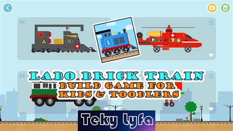 Labo Brick Train Build Game For Kids And Toodlers 【teky Lyfa App And Games