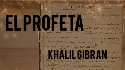 El Profeta Audiolibro Completo Khalil Gibran Youtube