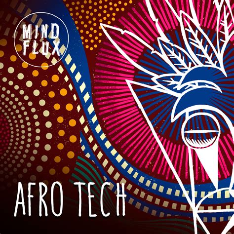 Mind Flux S Afro Tribal House Pack With Deep Tech Twist Mind Flux