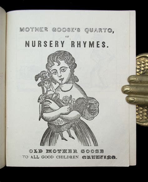 Mother Goose S Quarto Of Nursery Rhymes Old Mother Goose To All Good