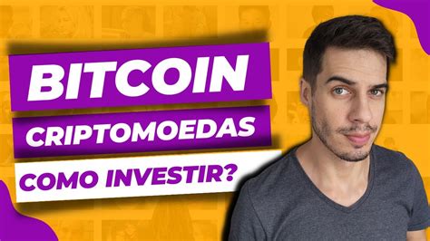 Como Come Ar A Investir Em Bitcoin E Criptomoedas Da Maneira Certa