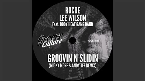 Groovin N Slidin Feat Body Heat Gang Band Micky More Andy Tee