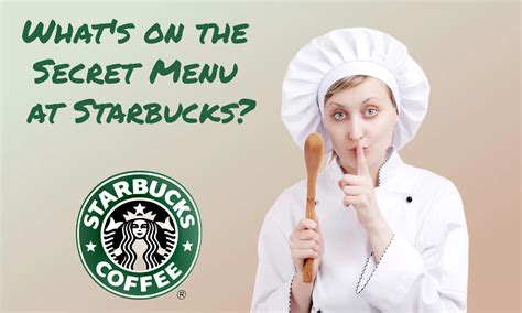 What's on the Secret Menu at Starbucks? (Hint: Over 100 Amazing Drinks ...