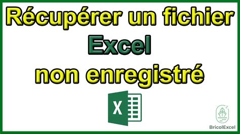 Comment récupérer un fichier Excel non enregistré YouTube