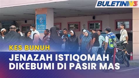 Kes Bunuh Jenazah Istiqomah Dituntut Ahli Keluarga Youtube