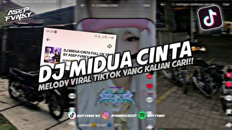 Dj Melody Viral Tiktok Yang Kalian Cari Dj Melody Midua Cinta