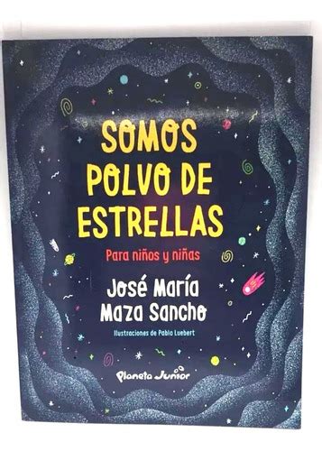 Somos Polvo De Estrellas Maza Jose Maria Cuotas sin interés