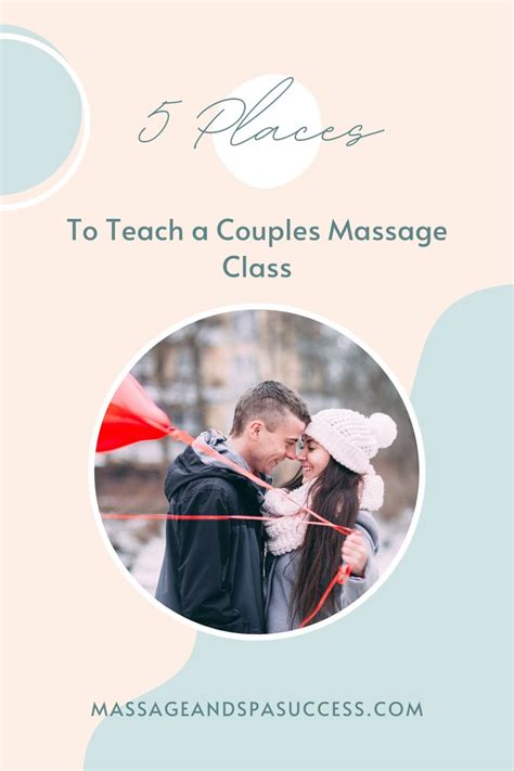 5 Places To Teach Couples Massage Classes Massage And Spa Success In