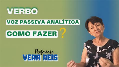 60 VERBO VOZ PASSIVA ANALÍTICA COMO FAZER YouTube