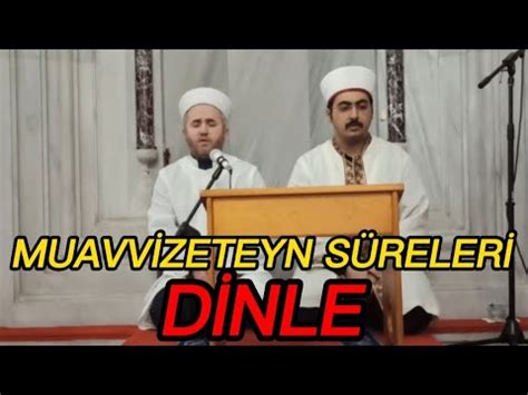 Muavvizeteyn Süresi Felak Nas Dinle Muavvizeteyn Sureleri Oku YouTube