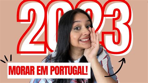 5 DICAS PARA MORAR EM PORTUGAL EM 2023 YouTube