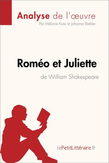 Roméo et Juliette de William Shakespeare Fiche de lecture Résumé