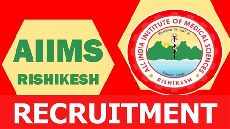 AIIMS Rishikesh Recruitment 2024 New Notification Out Check Posts