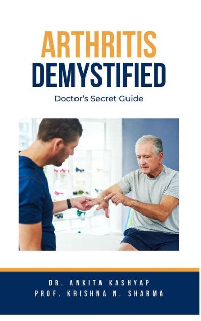 Arthritis Demystified Doctor S Secret Guide By Dr Ankita Kashyap