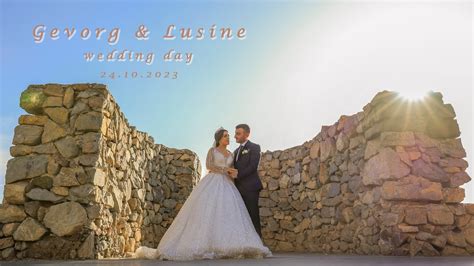 Gevorg Lusine Wedding Day Trailer Youtube