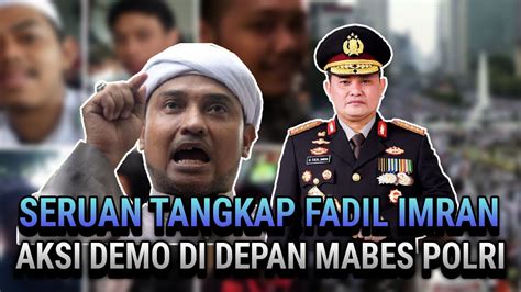 Panas Seruan Tangkap Fadil Imran Dan Usut Km Akan Menggema Di