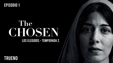 The Chosen Capitulo Temporada Audio Latino Creyente Digital