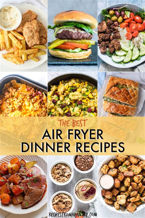 37 Air Fryer Dinner Recipes Recipes From A Pantry