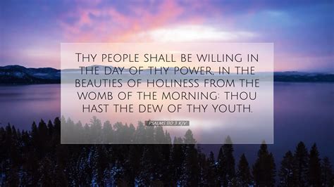 Psalms Kjv Desktop Wallpaper Thy People Shall Be Willing In The