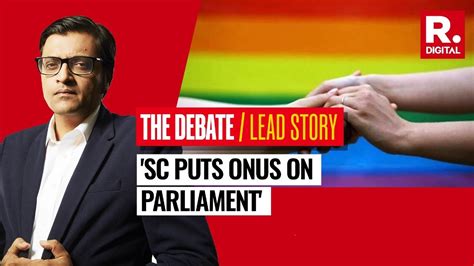 Arnab S Lead SC Rejects Same Sex Marriage Process Cannot Be