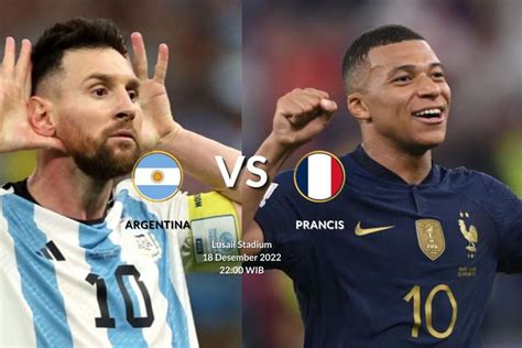 Link Live Streaming Final Piala Dunia 2022 Argentina Vs Prancis Adu