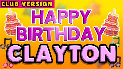 Happy Birthday Clayton Pop Version 2 The Perfect Birthday Song For