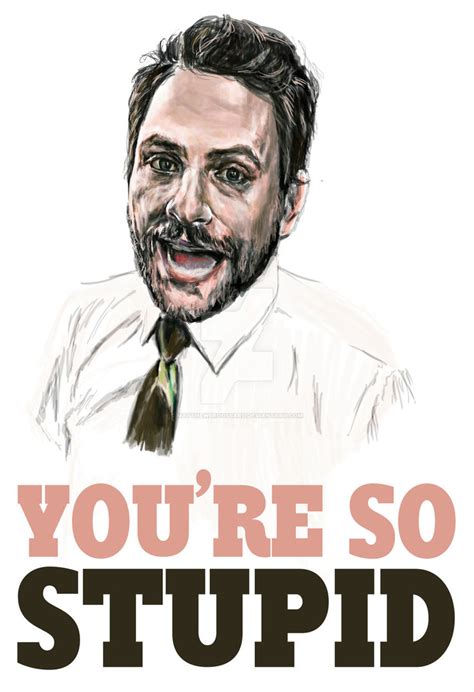 Charlie Kelly Quotes. QuotesGram