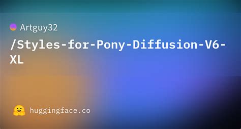 Artguy32 Styles For Pony Diffusion V6 XL At Main