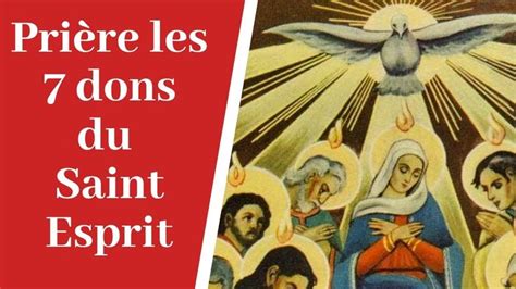 Les 7 dons du Saint Esprit Prière Esprit Saint catholique chrétienne