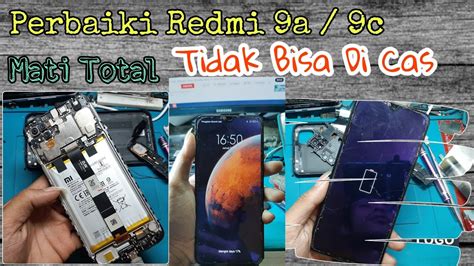 Cara Mengatasi Hp Mati Total Tidak Bisa Di Cas Batre Tanam Xiaomi Redmi