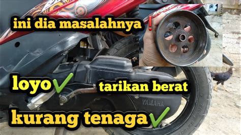 Penyakit Lama Penyebab Motor Mio Tarikan Berat Kurang Tenaga Eps