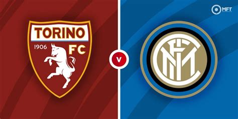 Torino vs Inter Milan Prediction and Betting Tips