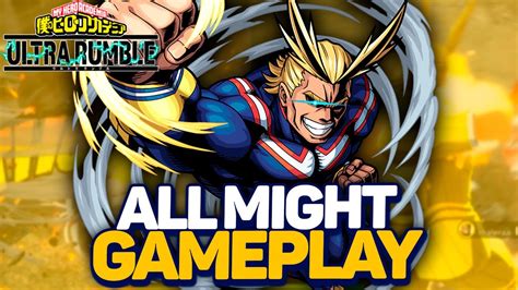 All Might Gameplay Completa Ptbr My Hero Ultra Rumble Open Beta Youtube