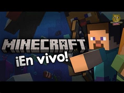 Jugando Minecraft Bedrock En Vivo Youtube