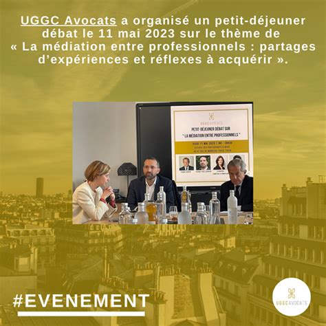 Uggc Avocats A Organis Un Petit D Jeuner D Bat Le Mai Sur Le