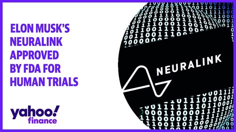 Elon Musk S Neuralink Approved By Fda For Human Trials Youtube