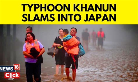 Typhoon Khanun Typhoon Khanun Knocks Out Power To One Third Of Japan