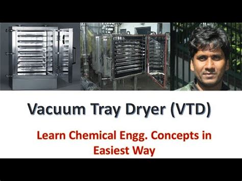 Vacuum Tray Dryers Vtd Working Principle And Basics Chemicalmahi