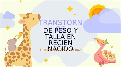 Trastornos De Peso Y Talla En Reci N Nacido Estephania Vazquez Cruz