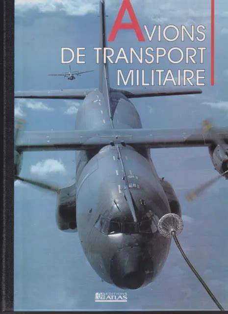 AVIONS DE COMBAT Avions De Transport Militaire Editions Atlas EUR