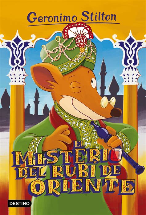 Geronimo Stilton 61 El Misterio Del Rubi De Oriente