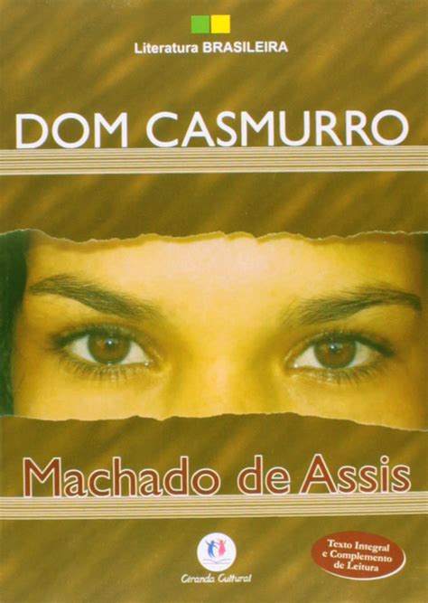 Dom Casmurro Cole O Literatura Brasileira Pdf Machado De Assis