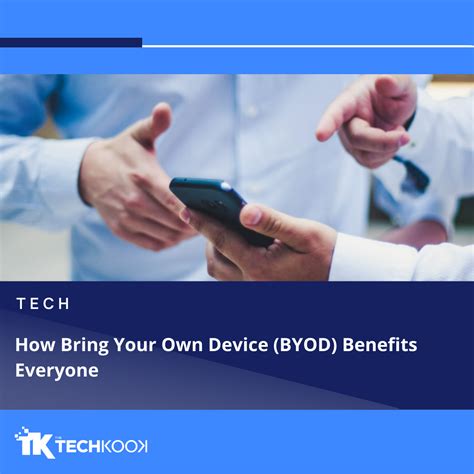 How Bring Your Own Device Byod Benefits Everyone Bring Your Own