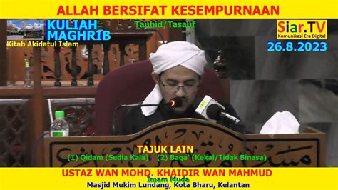 Ustaz Khaidir Allah Bersifat Kesempurnaan Youtube