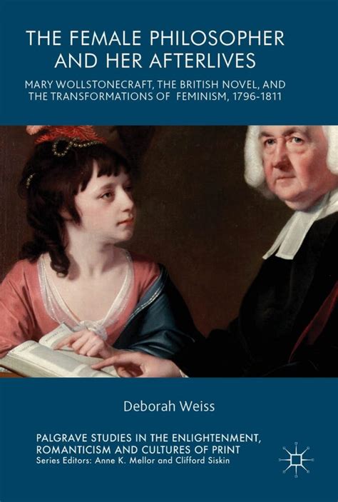 Dr Deborah Weiss Discusses The Female Philosopher And Her Afterlives Mary Wollstonecraft The