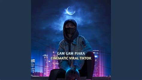 Gam Gam Piara Viral Tiktok Youtube Music