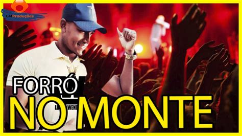 Forro No Monte O Melhor Do Forro Gospel Forro No Monte 2021 Youtube