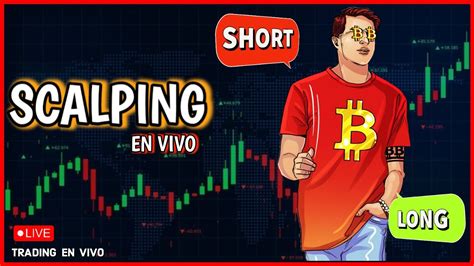 Directo Estrategia De Scalping Minuto En Mercados Crypto Muy